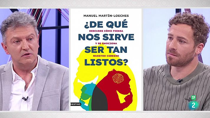 Manuel Martín-Loeches. ¿De qué nos sirve ser tan listos?