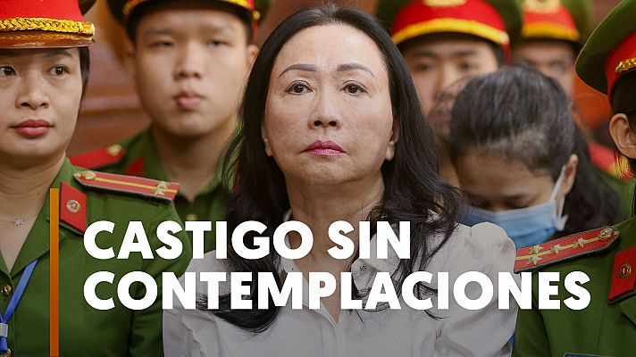 Vietnam: ¿Qué hay detrás de la pena de muerte a esta magnate por fraude?