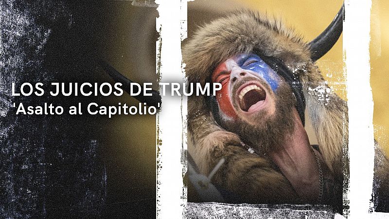 El caso del asalto al Capitolio es uno de los más relevantes contra Donald Trump, porque en él se juzga si el expresidente de Estados Unidos intentó subvertir la democracia de su país