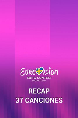 Eurovisión - Todas las canciones de Eurovisión 2024 (RECAP)