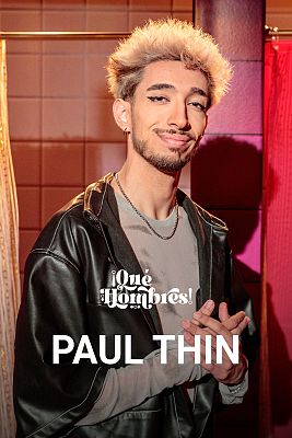 ¡Qué hombres! - Infancia y adolescencia con Paul Thin