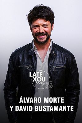 Late Xou con Marc Giró - Álvaro Morte y David Bustamante