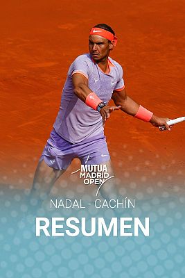Tenis - Madrid Open 2024: resumen del partido Nadal - Cachín