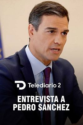 Especiales informativos - Entrevista completa a Pedro Sánchez en RTVE