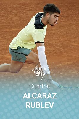 ATP Mutua Madrid Open: A. Rublev - C. Alcaraz