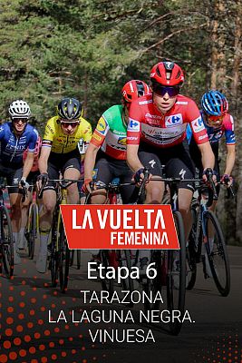 Vuelta España Femenina, 6ª etapa: Tarazona - La Laguna Negra Vinuesa