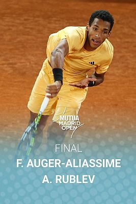 Madrid Open de Tenis - ATP Mutua Madrid Open. Final: F. Auger-Aliassime - Andrey Rublev