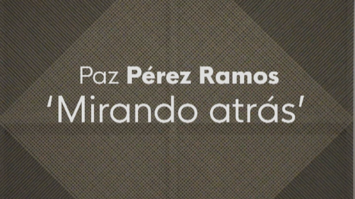 "Mirando atrás" de Pérez Ramos