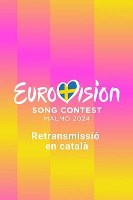 Especials en català - Festival d'Eurovisió 2024