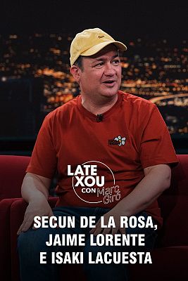 Late Xou con Marc Giró - Secun de la Rosa, Jaime Lorente e Isaki Lacuesta