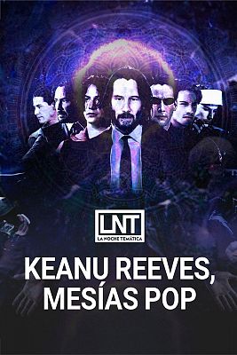 Keanu Reeves, mesías pop