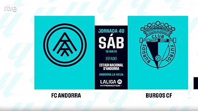Andorra - Burgos: resumen del partido, 40� jornada. Ver en RTVE Play.