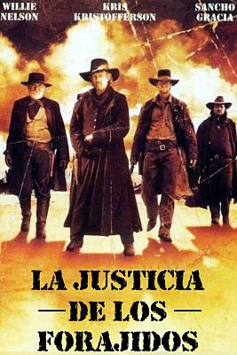 Cine de siempre - La justicia de los forajidos
