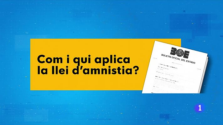 L'Informatiu - Com i qui aplica la llei d’amnistia? La clau la tenen els jutges