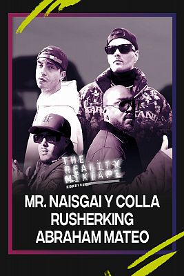 The Reality Mixtape - Abraham Mateo, Rusherking, Mr NaisGai y Colla