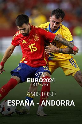 Amistoso Selección absoluta masculina. Preparatorio Eurocopa: España - Andorra