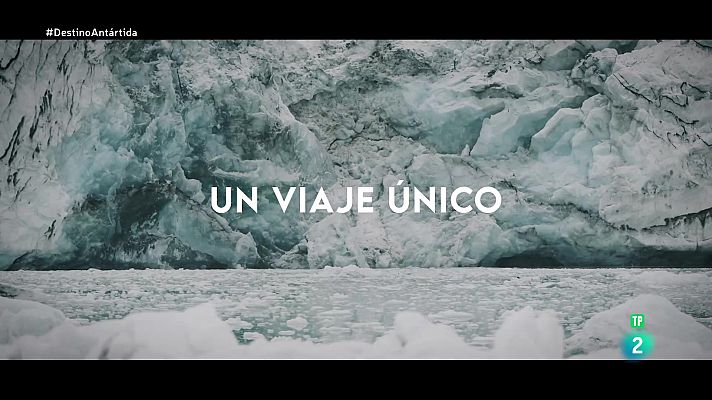 La aventura del Saber - Ángela Gallardo y Alberto Novo. ‘Destino Antártida’