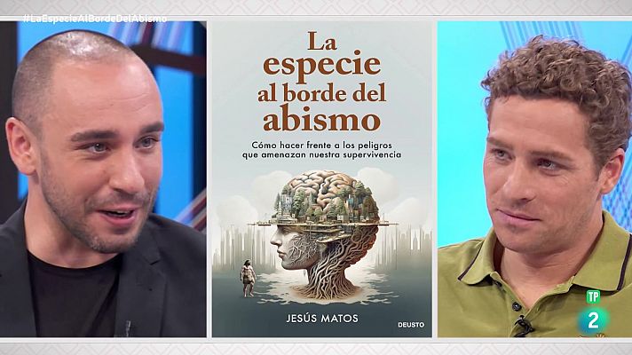 La aventura del Saber - Jesús Matos. ‘La especie al borde de abismo’