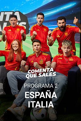 Comenta, que sales - Programa 2: España - Italia