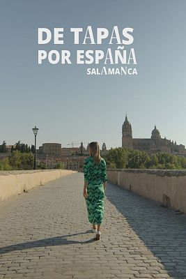 De tapas por España - Salamanca, faro del humanismo