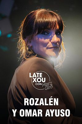 Late Xou con Marc Giró - Rozalén y Omar Ayuso