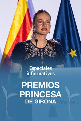 Especiales informativos - Premios Princesa de Girona 2024