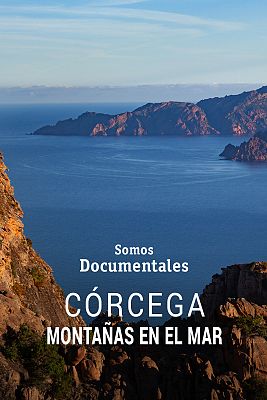 Som Documentals - Còrsega: muntanyes a la mar
