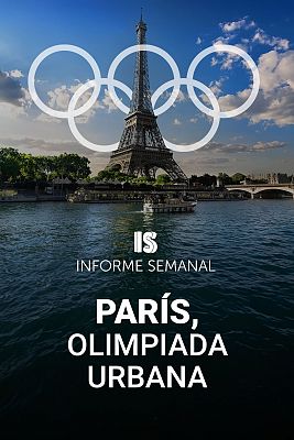 Informe Semanal - París, olimpiada urbana