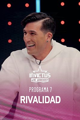 Invictus, ¿te atreves? - Rivalidad
