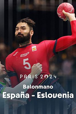 Balonmano JJOO París 2024 - Grupo A: España - Eslovenia (M)