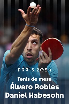 Tenis de mesa JJOO París 2024 - Individual (M): A. Robles (ESP) vs. D. Habesohn (AUT)
