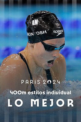Natación JJOO París 2024 - Natación | Final 400 metros estilos (F): Summer McIntosh se cuelga su primer oro olímpico con 17 años