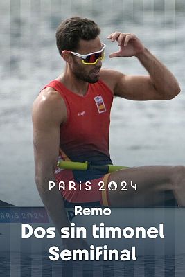 Remo JJOO París 2024 - Semifinal. Dos sin timonel (M)