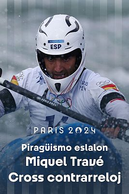 Piragüismo JJOO París 2024 - Slalom: Kayak Croos Contrarreloj (M): Miquel Travé