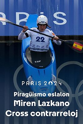 Piragüismo JJOO París 2024 - Slalom: Kayak Croos Contrarreloj (F): Miren Lazkano