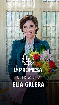 La promesa - La Promesa: Entrevista a Elia Galera, María Antonia en la ficción