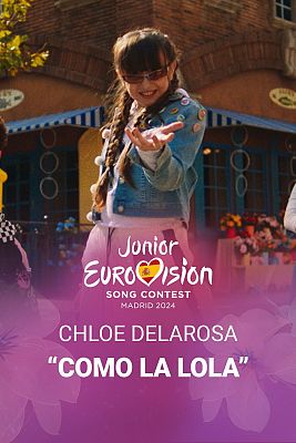 Eurovisión Junior - Chloe DelaRosa - "Como la Lola" (España)