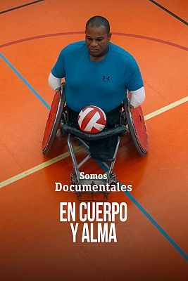 Somos Documentales - En cuerpo y alma
