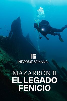 Informe Semanal - ‘Mazarrón II, el legado fenicio’