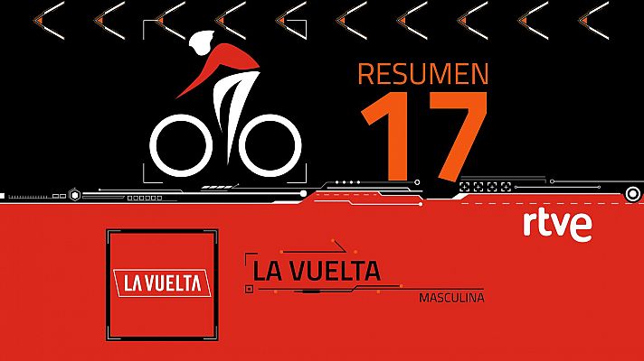 Vuelta ciclista a España - La Vuelta 2024 | Resumen de la etapa 17