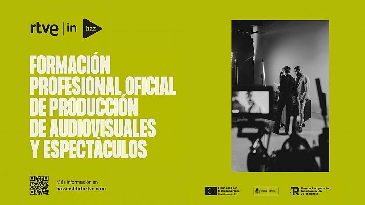 RTVE Instituto - Formación Profesional Semipresencial - Producción Haz