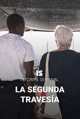 Informe Semanal - La segunda travesía