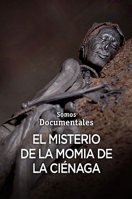 El misterio de la momia de la ciénaga