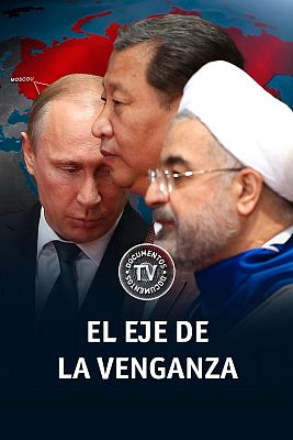 Documentos TV - El eje de la venganza