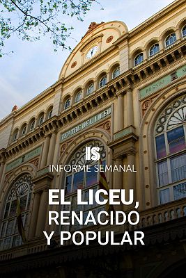 Informe Semanal - Liceu, renacido y popular