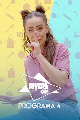 Rivers Cam - Programa 4
