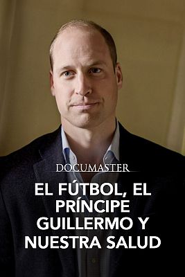 El ftbol, el Prncipe Guillermo y nuestra salud mental