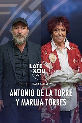 Late Xou con Marc Giró - Antonio de la Torre y Maruja Torres