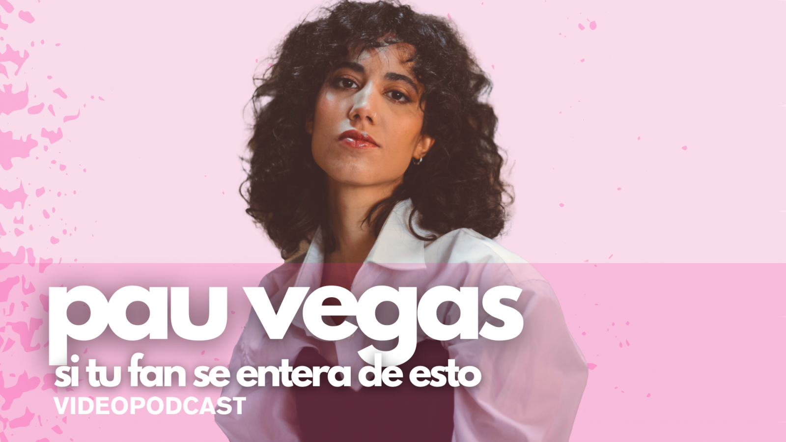 Si tu fan se entera de esto - Pau Vegas