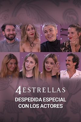 4 estrellas - Vive el final de '4 Estrellas' junto a los actores protagonistas: así fue el reencuentro de despedida